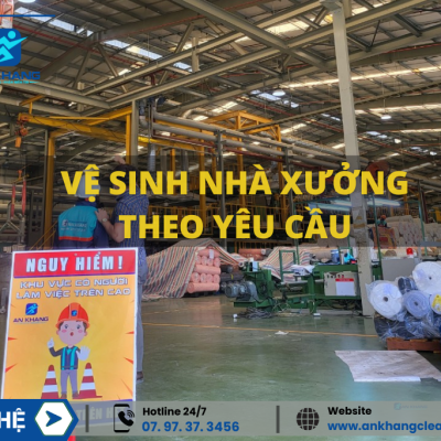 Dịch Vụ Vệ Sinh Nhà Xưởng Theo Yêu Cầu Chất Lượng