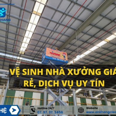 Vệ sinh nhà xưởng giá rẻ, dịch vụ uy tín