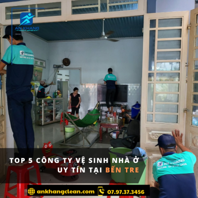 Top 5 công ty vệ sinh nhà ở uy tín tại Bến Tre