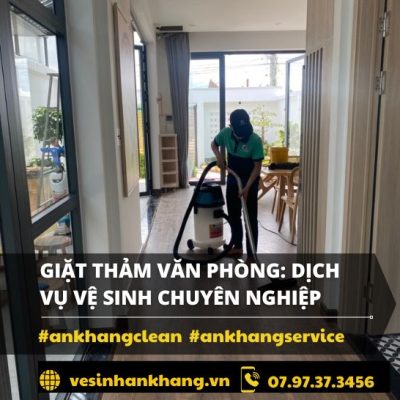 Giặt thảm văn phòng: Dịch vụ vệ sinh chuyên nghiệp