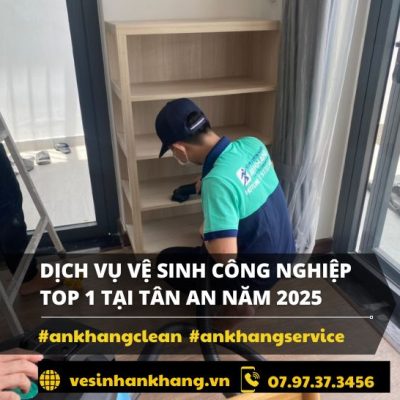 Dịch vụ vệ sinh công nghiệp Top 1 Tại Tân An Năm 2025