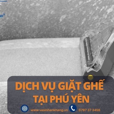 Dịch vụ giặt ghế sofa Tại Phú Yên, Sấy Khô Tại Nhà, Diệt Khuẩn 99% Dịch vụ giặt ghế sofa Tại Phú Yên, Sấy Khô Tại Nhà, Diệt Khuẩn 99%